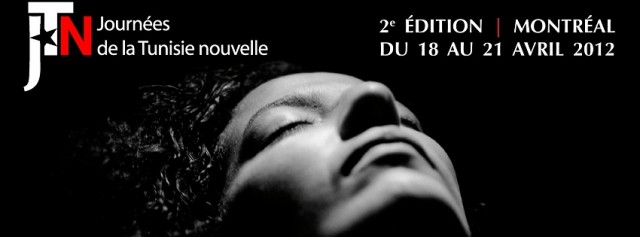JTN - Journées de la Tunisie nouvelle à Montréal JTN - Journées de la Tunisie nouvelle à Montréal