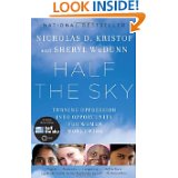 Half the sky - Turning Oppression into Opportunity for Women Worldwide