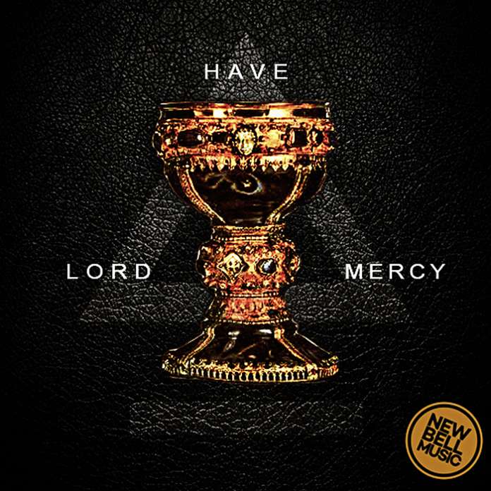 New Bell Music - Lord Have Mercy