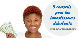 Money Tips - 5 conseils pour les investisseurs débutants - afrokanlife image