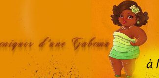 Chronique d’une Gaboma #1 Par Celine M.