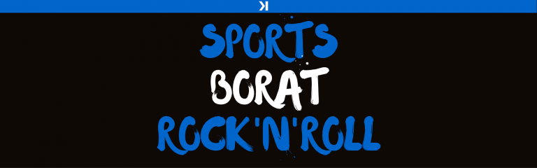 [Podcast] Le retour de Sports Borat & Rock’n’Roll !!