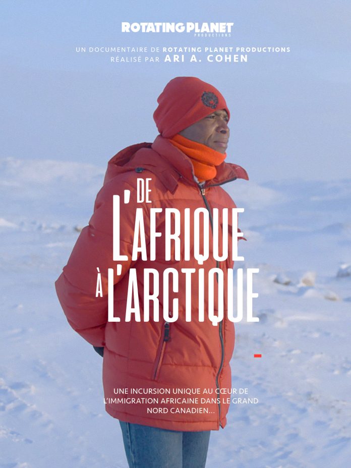 De l’Afrique à l’Arctique un documentaire de Ari A. Cohen