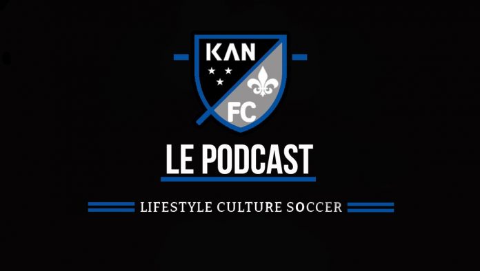 podcast kan football club montreal